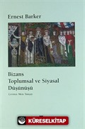 Bizans Toplumsal ve Siyasal Düşünüşü