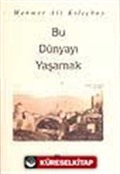 Bu Dünyayı Yaşamak