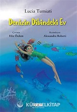 Denizin Dibindeki Ev