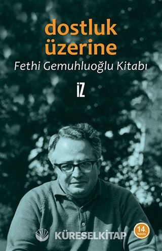 Dostluk Üzerine / Fethi Gemuhluoğlu Kitabı
