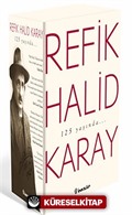 Refik Halid Karay'dan Türk Edebiyatı'nın En Seçkin Eserleri 1