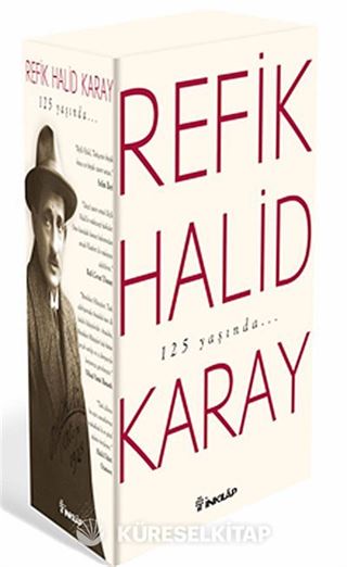 Refik Halid Karay'dan Türk Edebiyatı'nın En Seçkin Eserleri 1