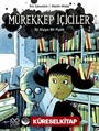 Mürekkep İçiciler 2 / İki Kişiye Bir Pipet