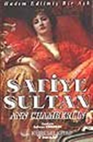 Safiye Sultan 1 (Hadım Edilmiş Bir Aşk)