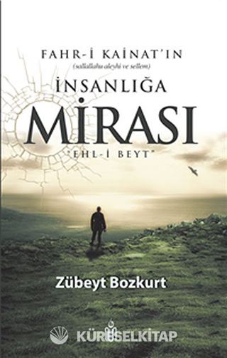 Fahr-i Kainatın İnsanlığa Mirası Ehl-i Beyt