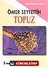 Topuz (Gençler İçin)