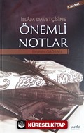 İslam Davetçisine Önemli Notlar