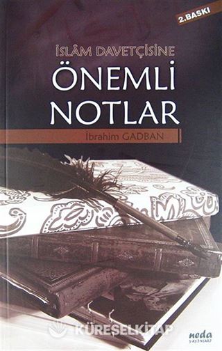İslam Davetçisine Önemli Notlar