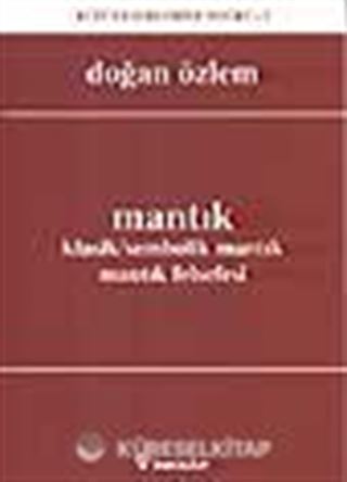 Mantık Klasik/Sembolik Mantık, Mantık Felsefesi