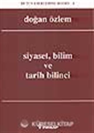 Siyaset, Bilim ve Tarih Bilinci