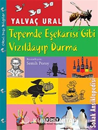 Tepemde Eşekarısı Gibi Vızıldayıp Durma