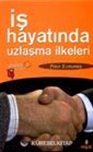 İş Hayatında Uzlaşma İlkeleri