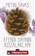 Efendi Dayının Kozalakları