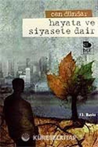 Hayata ve Siyasete Dair