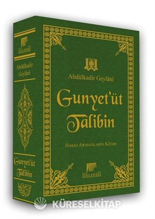 El-Gunye Li-Talibi Tariki'l Hak