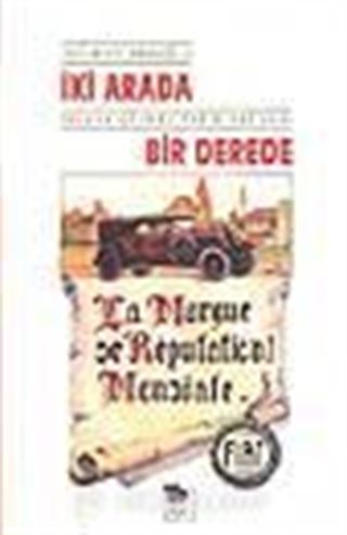 İki Arada Bir Derede
