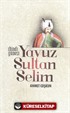 Yavuz Sultan Selim İkindi Güneşi
