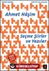 Ahmet Haşim Seçme Şiirler ve Yazılar