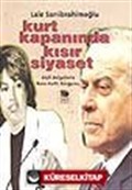 Kurt Kapanında Kısır Siyaset