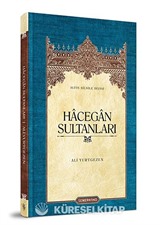 Hacegan Sultanları (Ciltli)