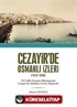 Cezayir'de Osmanlı İzleri (1516-1830)