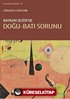 Baykan Sezer'de Doğu-Batı Sorunu