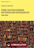 Türk Sosyolojisinde Metodolojik Değişmeler 1980-2003