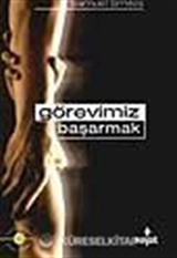 Görevimiz Başarmak