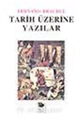 Tarih Üzerine Yazılar