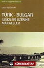 Türk-Bulgar İlişkileri Üzerine Makaleler