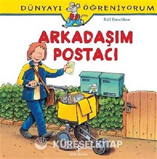 Arkadaşım Postacı - Dünyayı Öğreniyorum