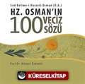 Hz. Osman'ın 100 Veciz Sözü