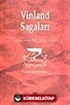 Vinland Sagaları- Vikinglerin Amerika'yı Keşfinin Destanı