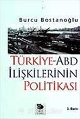 Türkiye-ABD İlişkilerinin Politikası