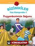 Peygamberimizin Doğumu / Bizimkiler Yaz Kampında -1