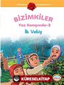 İlk Vahiy / Bizimkiler Yaz Kampında -3