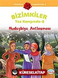 Hudeybiye Antlaşması / Bizimkiler Yaz Kampında -8