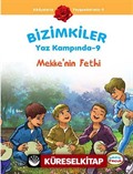 Mekke'nin Fethi / Bizimkiler Yaz Kampında -9