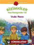 Veda Haccı / Bizimkiler Yaz Kampında -10