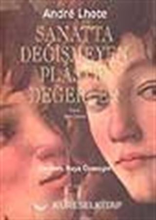 Sanatta Değişmeyen Plastik Değerler