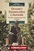 Dersim'i Parantezden Çıkarmak