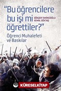 'Bu Öğrencilere Bu İşi mi Öğrettiler?'