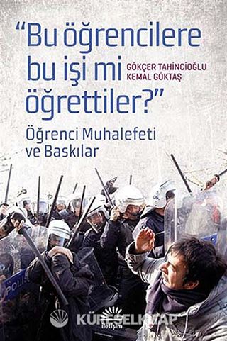 'Bu Öğrencilere Bu İşi mi Öğrettiler?'