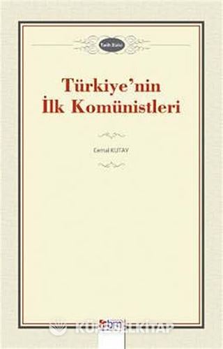Türkiye'nin İlk Komünistleri