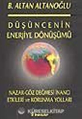 Düşüncenin Enerjiye Dönüşümü