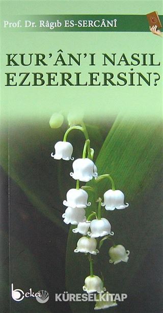 Kur'an'ı Nasıl Ezberlersin?