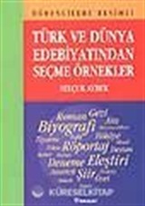 Türk ve Dünya Edebiyatından Seçme Örnekler