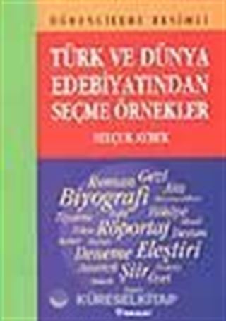 Türk ve Dünya Edebiyatından Seçme Örnekler