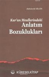 Kur'an Meallerindeki Anlatım Bozuklukları