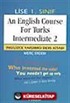 An English Course For Turks Intermediate 2 (Lise 1)